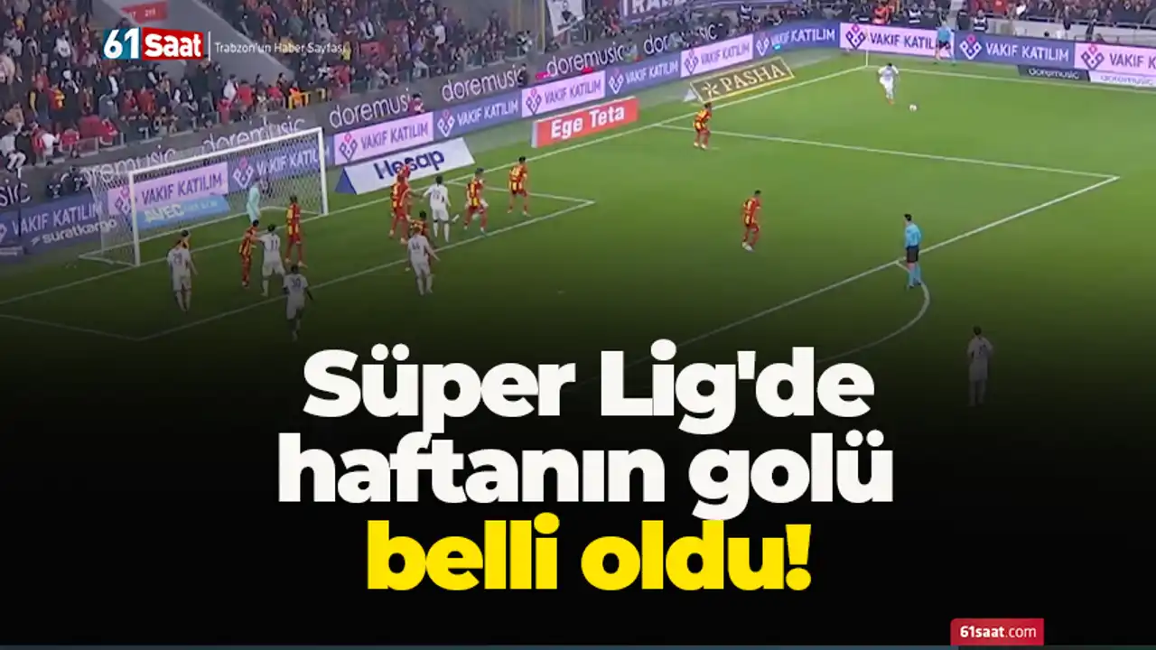 Süper Lig'de haftanın golü belli oldu! 2025