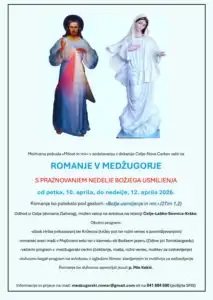 (vabilo) romanje v medžugorje ob praznovanju nedelje božjega usmiljenja 2026 - юстиция (vabilo) romanje v medžugorje ob praznovanju nedelje božjega usmiljenja 2026 vabilo romanje med ugorje praznovanju nedelje jega usmi 1 iustitia. Bg piše: c. R. Vabljeni na romanje v medžugorje v velikonočni osmini, s praznovanjem nedelje božjega... Iustitia. Bg (vabilo) romanje v medžugorje ob praznovanju nedelje božjega usmiljenja 2026 2026-02-05 10:43:44 юстиция