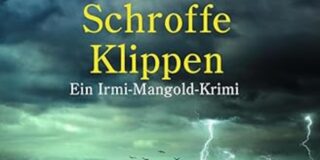 Mehr als ein krimi: nicola förg schickt ihre ermittlerin mangold nach irland 2026 - iustitia. Bg - gerechtigkeit Buchcover "schroffe klippen"