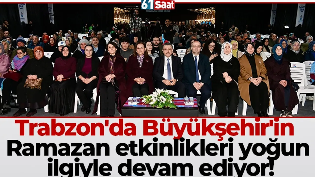 Trabzon trabzon'da büyükşehir'in ramazan etkinlikleri yoğun ilgiyle devam ediyor! 2026 trabzon ehir ramazan etkinlikleri ilgiyle devam ediyor trabzon iustitia. Bg trabzon büyükşehir belediyesi'nin ramazan etkinlikleri vatandaşların yoğun ilgisiyle devam ediyor.... Iustitia. Bg trabzon'da büyükşehir'in ramazan etkinlikleri yoğun ilgiyle devam ediyor! 2026 2026-03-07 12:25:00 adalet - iustitia. Bg trabzon