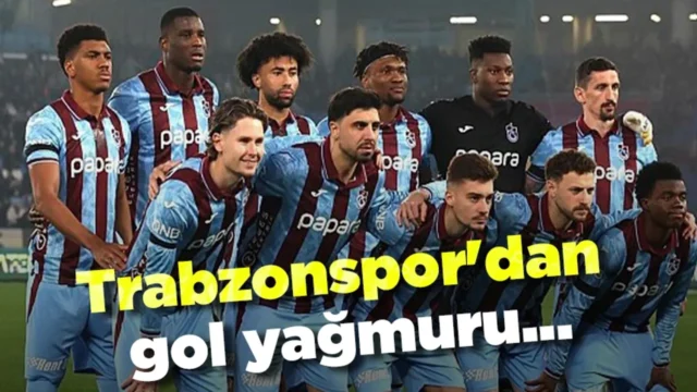 Trabzonspor'dan gol yağmuru... 2026
