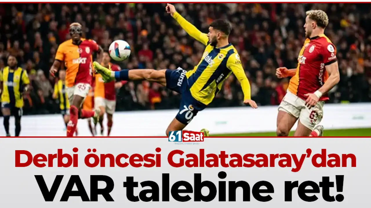 Trabzonspor derbi öncesi galatasaray’dan var talebine ret! 2026 derbi ncesi galatasaray dan var talebine ret 2026 trabzonspor iustitia. Bg süper lig’de zirve yarışını doğrudan etkileyecek kritik mücadelede galatasaray ile fenerbahçe bu akşam... Iustitia. Bg derbi öncesi galatasaray’dan var talebine ret! 2026 2026-04-26 18:25:00 adalet - iustitia. Bg trabzonspor