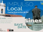Impulso Local arranca em Sines: capital económico do Sul 2026 Impulso Local arranca em Sines: capital económico do Sul 2026
