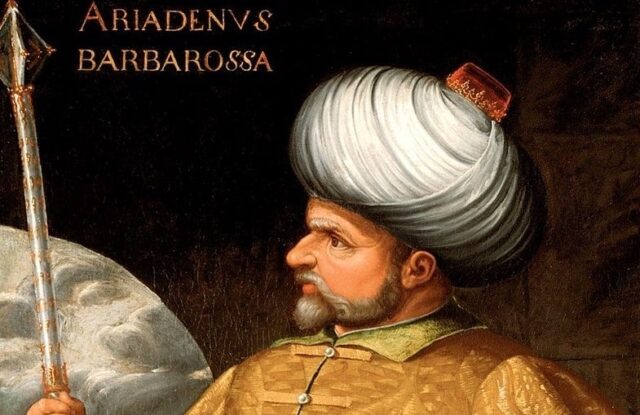 Notorious Ottoman Pirate Barbarossa Was Scourge of Mediterranean 2026