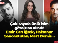 Çok sayıda ünlü isim gözaltına alındı! Emir Can İğrek, Hafsanur Sancaktutan, Mert Demir… 2026 Çok sayıda ünlü isim gözaltına alındı! Emir Can İğrek, Hafsanur Sancaktutan, Mert Demir… 2026