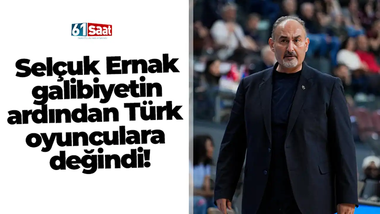 Trabzonspor selçuk ernak galibiyetin ardından türk oyunculara değindi! 2026 sel ernak galibiyetin ard ndan oyunculara indi 2026 trabzonspor iustitia. Bg türkiye sigorta basketbol süper ligi’nde trabzonspor basketbol takımı, hayri gür spor salonu’nda... Iustitia. Bg selçuk ernak galibiyetin ardından türk oyunculara değindi! 2026 2026-04-26 17:57:00 adalet - iustitia. Bg trabzonspor