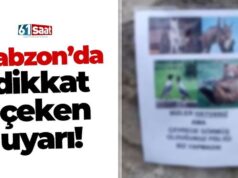 Trabzon’da dikkat çeken uyarı! 2026 Trabzon’da dikkat çeken uyarı! 2026