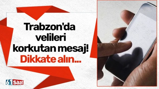 Trabzon'da velilere korkutan mesaj! Dikkate alın Trabzon'da velilere korkutan mesaj! Dikkate alın... 2026