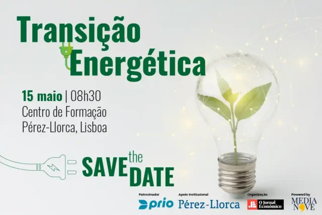 Transição Energética: reúne especialistas a 15 de maio em Lisboa 2026