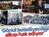 ‘gönül belediyeciliği alkışı hak ediyor’ 2026 'gönül belediyeciliği alkışı hak ediyor' 2026