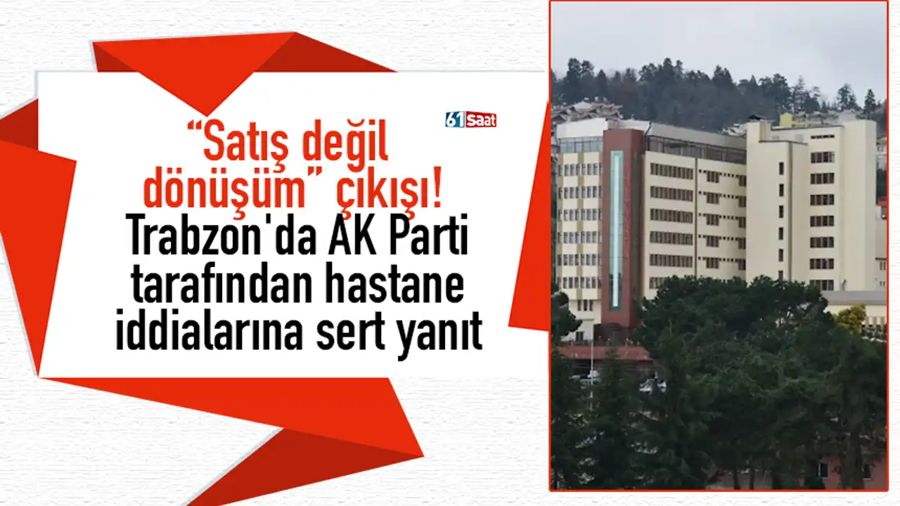 Trabzon “satış değil dönüşüm” çıkışı! Trabzon'da ak parti tarafından hastane iddialarına sert yanıt 2026 sat trabzon parti taraf ndan hastane iddialar sert yan trabzon iustitia. Bg i̇lçedeki hastanelerle ilgili iddialara açıklık getiren başkan hisoğlu, “son günlerde gündemi meşgul eden... Iustitia. Bg “satış değil dönüşüm” çıkışı! Trabzon'da ak parti tarafından hastane iddialarına sert yanıt 2026 2026-05-03 21:43:00 adalet - iustitia. Bg trabzon