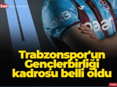 Trabzonspor’dan Gençlerbirliği maçı kadrosu belli oldu 2026 Trabzonspor'dan Gençlerbirliği maçı kadrosu belli oldu 2026