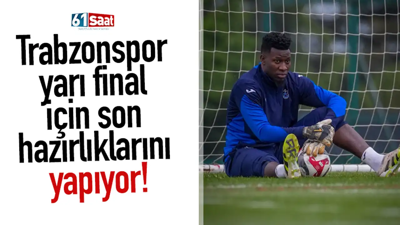 Trabzonspor trabzonspor yarı final için son hazırlıklarını yapıyor! 2026 trabzonspor yar final son haz klar yap yor 2026 6 trabzonspor iustitia. Bg trabzonspor, ziraat türkiye kupası yarı finali’nde deplasmanda oynayacağı natura dünyası gençlerbirliği... Iustitia. Bg trabzonspor yarı final için son hazırlıklarını yapıyor! 2026 2026-05-11 19:37:00 adalet - iustitia. Bg trabzonspor