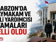 Trabzon’da kaymakam ve vali yardımcısı atamaları belli oldu! 2026 Trabzon’da kaymakam ve vali yardımcısı atamaları belli oldu! 2026
