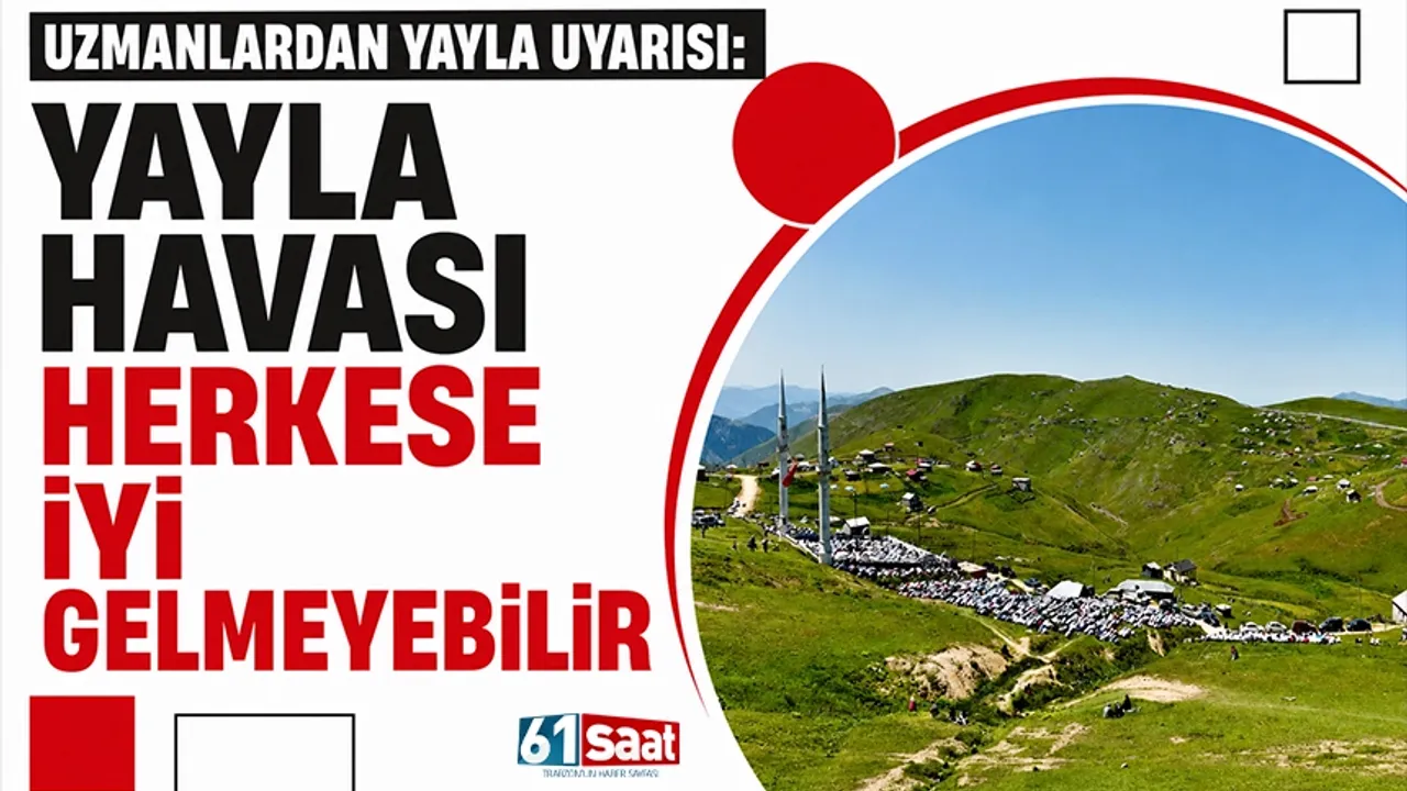 Uzmanlardan yayla uyarısı: "yayla havası herkese iyi gelmeyebilir" 2026 - adalet - iustitia. Bg Trabzon uzmanlardan yayla uyarısı: "yayla havası herkese iyi gelmeyebilir" 2026 uzmanlardan yayla uyar yayla havas herkese iyi gelmeyeb trabzon iustitia. Bg karadeniz'de yaz mevsiminin yaklaşmasıyla birlikte yaylalara göç hareketi başladı. Serin havası, doğal... Iustitia. Bg uzmanlardan yayla uyarısı: "yayla havası herkese iyi gelmeyebilir" 2026 2026-06-08 09:27:00 adalet - iustitia. Bg trabzon