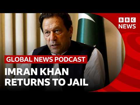 Imran Khan returns to jail in Pakistan, and experts issue an El Niño warning | Global News Podcast 2026