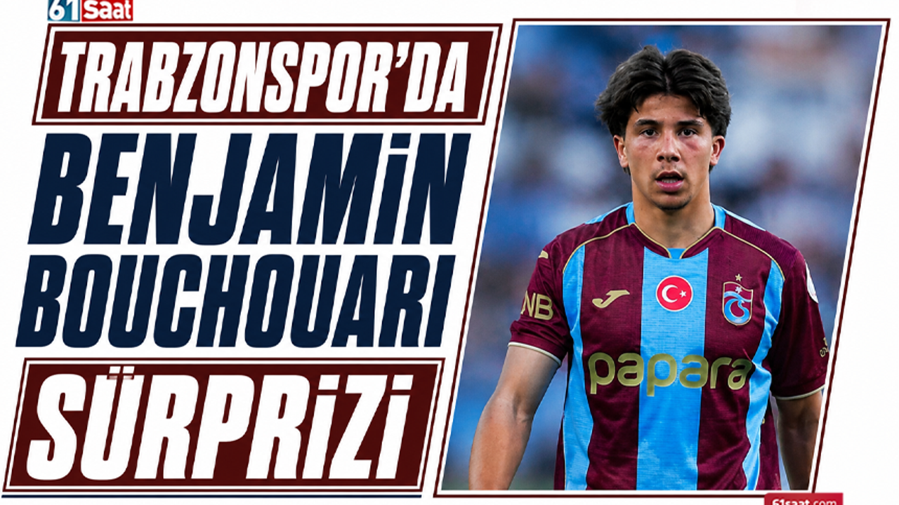 Trabzonspor’da benjamin bouchouari sürprizi 2026 - adalet - iustitia. Bg Trabzonspor trabzonspor’da benjamin bouchouari sürprizi 2026 trabzonspor benjamin bouchouari rprizi 2026 trabzonspor trabzonspor, trendyol süper lig adnan süvari sezonu’nun 3. Haftasında deplasmanda oynayacağı amedspor... Iustitia. Bg trabzonspor’da benjamin bouchouari sürprizi 2026 2026-08-30 15:38:00 adalet - iustitia. Bg trabzonspor