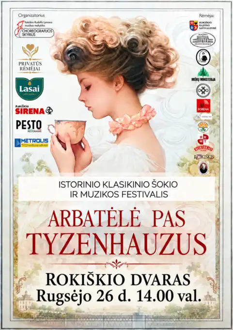 Arbatėlė pas tyzenhauzus istorijos dvelksmas ir jaunatviška energija: festivalis „arbatėlė pas tyzenhauzus“ grįžta į rokiškio dvarą 2026 istorijos dvelksmas jaunatvi energija festivalis arbat arbatėlė pas tyzenhauzus iustitia. Bg gimtasis rokiškis
rokiškio kraštas vėl ruošiasi išskirtiniam, elegancija ir tradicijomis dvelkiančiam kultūriniam įvykiui – rugsėjo 26 d. 14 val. Visus gyventojus bei miesto... Istorijos dvelksmas ir jaunatviška energija: festivalis „arbatėlė pas tyzenhauzus“ grįžta į rokiškio dvarą 2026 2026-09-25 10:29:57 teisingumas - iustitia. Bg arbatėlė pas tyzenhauzus