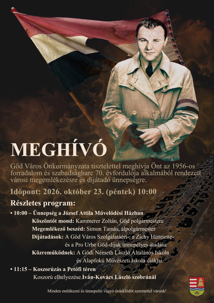Városi megemlékezés és díjátadó gödön az 1956-os forradalom 70. Évfordulóján 2026 - igazságszolgáltatás - iustitia. Bg Megemlékezés és díjátadó városi megemlékezés és díjátadó gödön az 1956-os forradalom 70. Évfordulóján 2026 rosi megeml kez tad 1956 forradalom vfordul 2026 megemlékezés és díjátadó göd város önkormányzata ünnepi megemlékezést és koszorúzást tart az 1956-os forradalom és szabadságharc 70.... Iustitia. Bg városi megemlékezés és díjátadó gödön az 1956-os forradalom 70. Évfordulóján 2026 2026-10-21 08:16:00 igazságszolgáltatás - iustitia. Bg megemlékezés és díjátadó